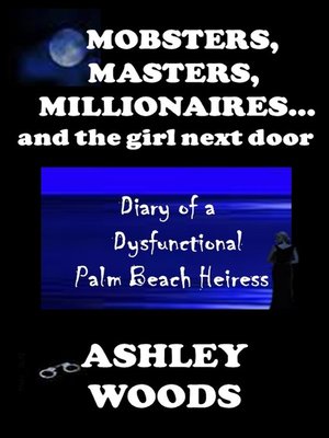 cover image of Mobsters, Masters, Millionaires...And the Girl Next Door